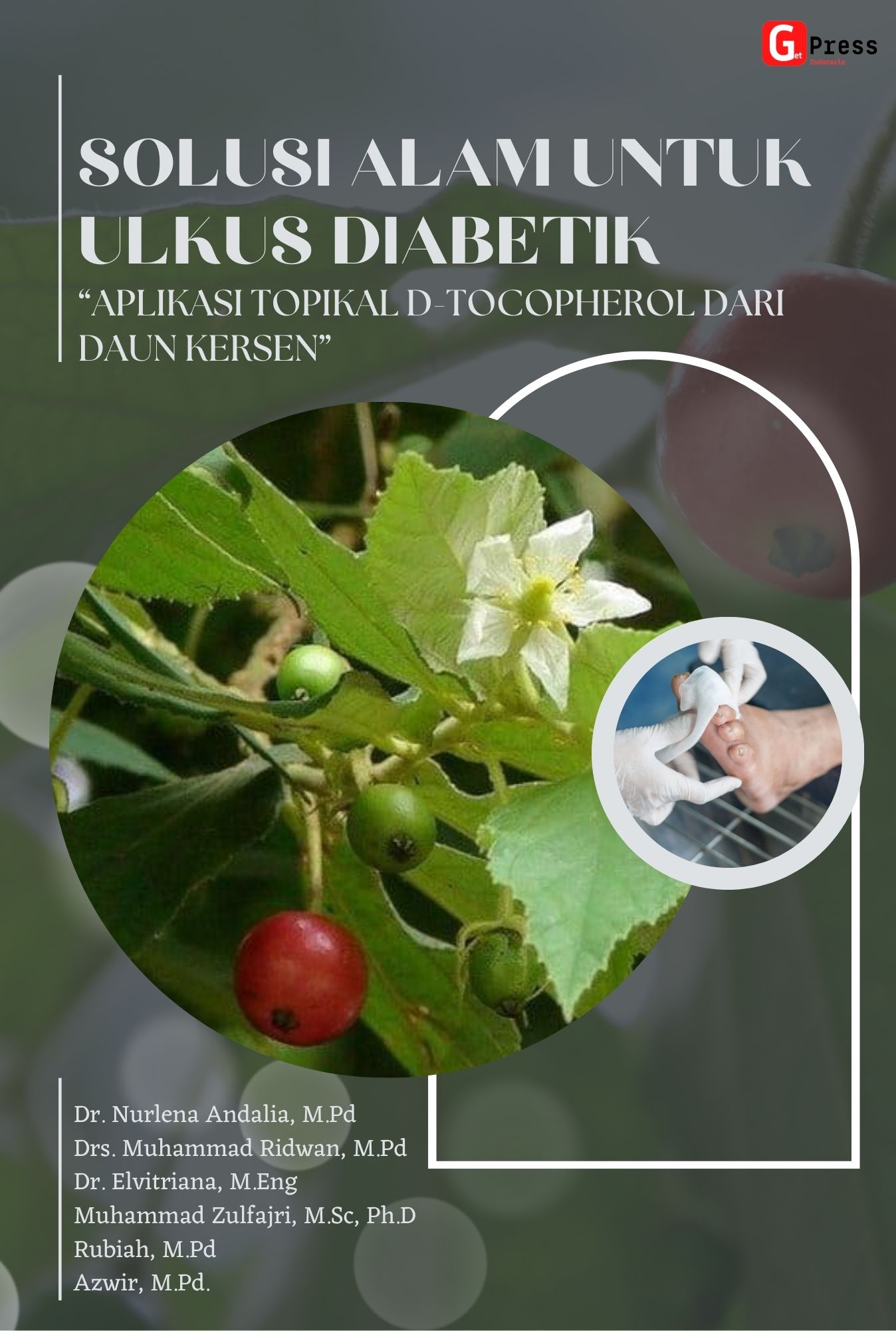 SOLUSI ALAM UNTUK ULKUS DIABETIK “APLIKASI TOPIKAL D-TOCOPHEROL DARI  DAUN KERSEN”
